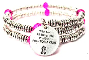 With God All Things Are Possible. Pray For A Cure Curly Coil Wrap Style Bangle Bracelet